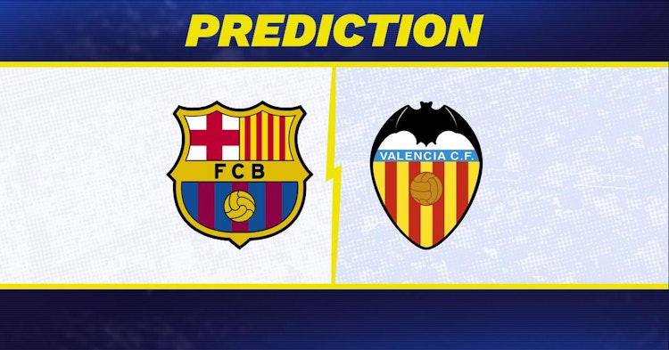 Barcelona-Valencia Predictions and Game Preview.