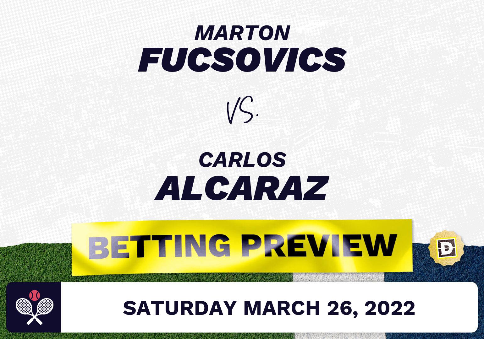 Marton Fucsovics vs. Carlos Alcaraz Predictions - Mar 26, 2022