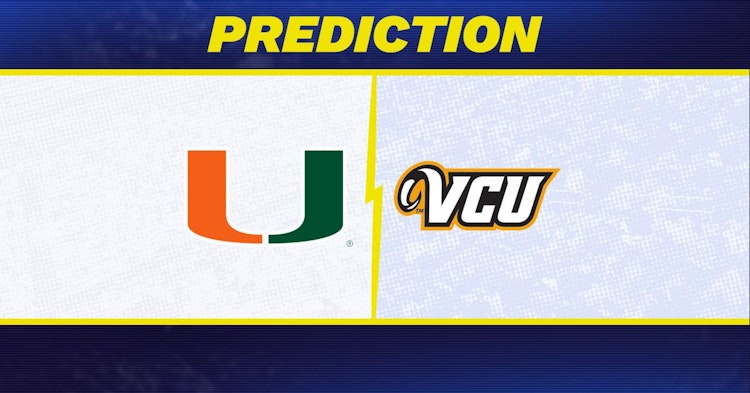 Miami (FL)-Virginia Commonwealth Predictions and Game Preview.