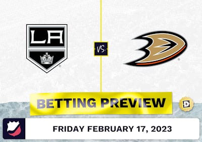 Kings vs. Ducks Prediction and Odds - Feb 17, 2023