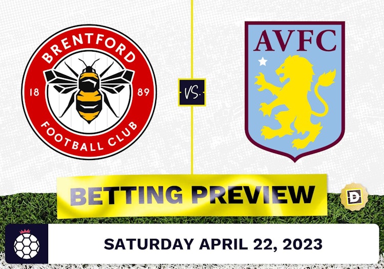 Brentford vs. Aston Villa Prediction and Odds - Apr 22, 2023