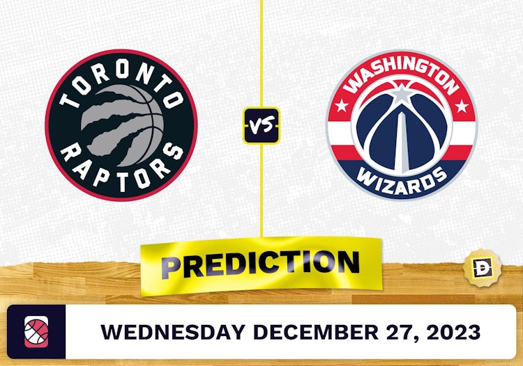 Toronto Raptors vs. Washington Wizards Prediction, Odds, NBA Picks  [12/27/2023]