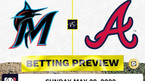 Marlins vs. Braves Prediction and Odds - May 29, 2022