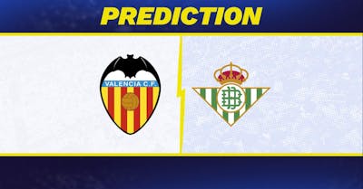 Valencia vs. Real Betis prediction, odds, La Liga picks [8/25/2026]
