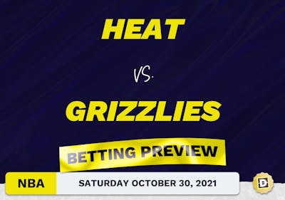 Heat vs. Grizzlies Predictions and Odds - Oct 30, 2021