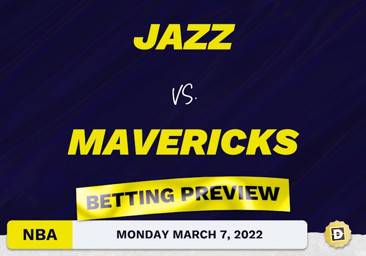 Jazz vs. Mavericks Predictions and Odds - Mar 7, 2022