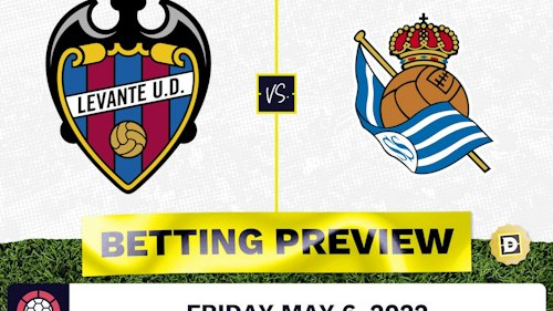 Levante vs. Real Sociedad Prediction and Odds - May 6, 2022