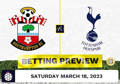 Southampton vs. Tottenham Prediction and Odds - Mar 18, 2023