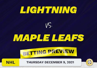 Lightning vs. Maple Leafs Predictions and Odds - Dec 9, 2021