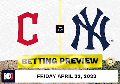 Guardians vs. Yankees Prediction and Odds - Apr 22, 2022