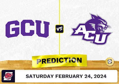 Grand Canyon vs. Abilene Christian Prediction, Odds, College Basketball Picks [2/24/2024]
