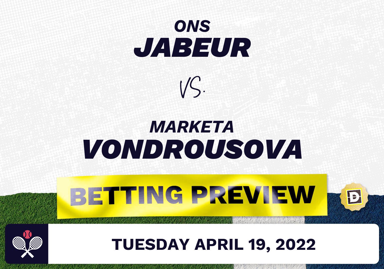 Ons Jabeur vs. Marketa Vondrousova Predictions - Apr 19, 2022