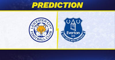 Leicester vs. Everton Prediction, Odds, Premier League Picks [9/21/2024]