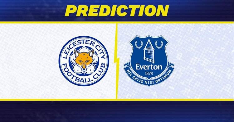 Leicester-Everton Predictions and Game Preview.