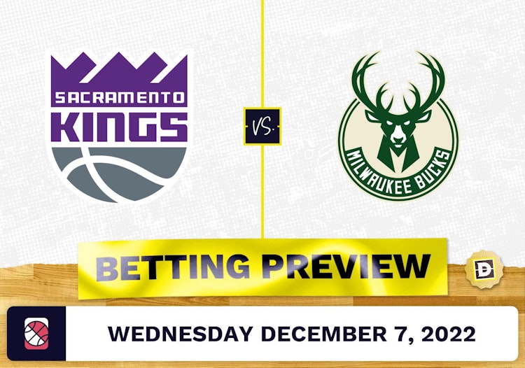 Kings vs. Bucks Prediction and Odds - Dec 7, 2022