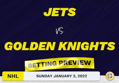 Jets vs. Golden Knights Predictions and Odds - Jan 2, 2022