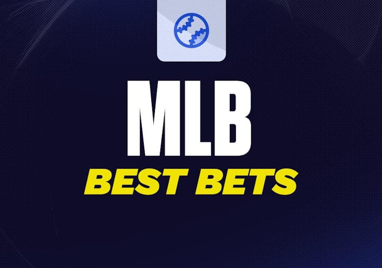MLB Best Bets.