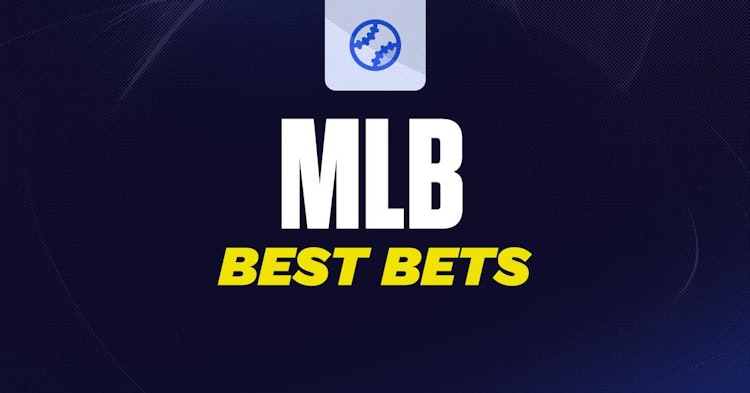 MLB Best Bets.