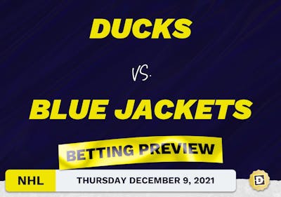 Ducks vs. Blue Jackets Predictions and Odds - Dec 9, 2021