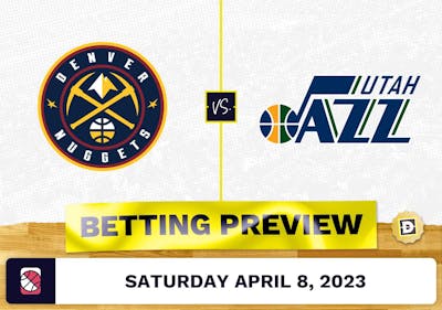 Nuggets vs. Jazz Prediction and Odds - Apr 8, 2023