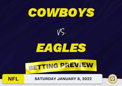 Cowboys vs. Eagles Predictions and Odds - Jan 8, 2022