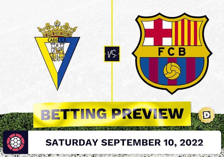 Cadiz vs. Barcelona Prediction and Odds - Sep 10, 2022