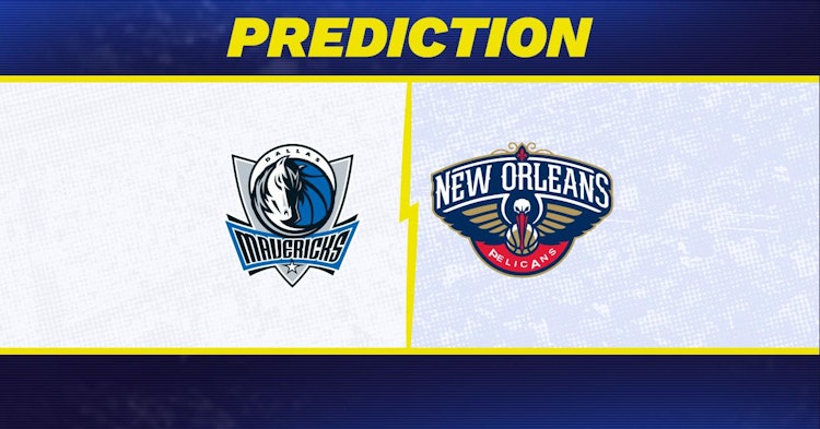 Dallas Mavericks-New Orleans Pelicans Predictions and Game Preview.