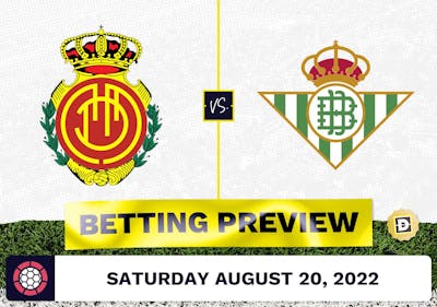 Mallorca vs. Real Betis Prediction and Odds - Aug 20, 2022