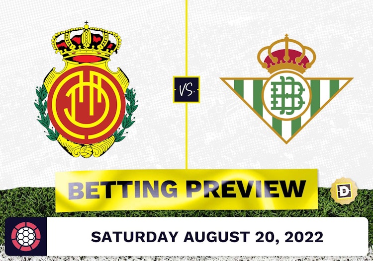 Mallorca vs. Real Betis Prediction and Odds - Aug 20, 2022