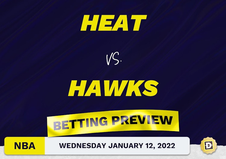 Heat vs. Hawks Predictions and Odds - Jan 12, 2022