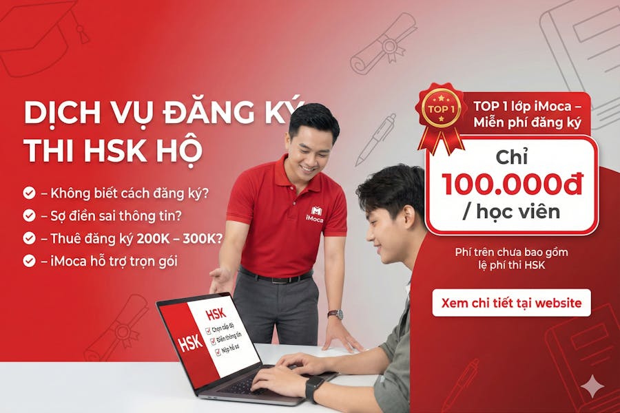 DỊCH VỤ ĐĂNG KÝ THI HSK HỘ
