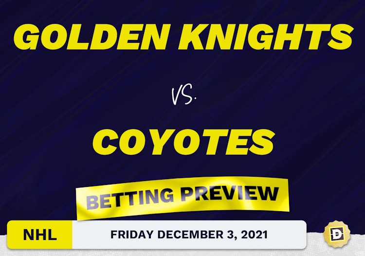 Golden Knights vs. Coyotes Predictions and Odds - Dec 3, 2021