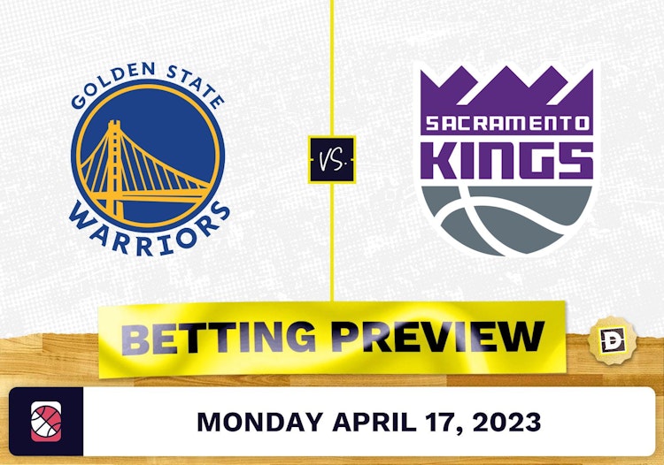 Warriors vs. Kings Prediction and Odds - Apr 17, 2023