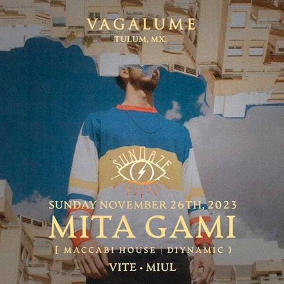 Mita Gami | Sundaze @ Vagalume Tulum