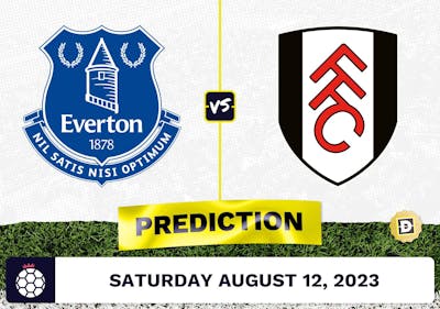 Everton vs. Fulham Prediction and Odds - August 12, 2023