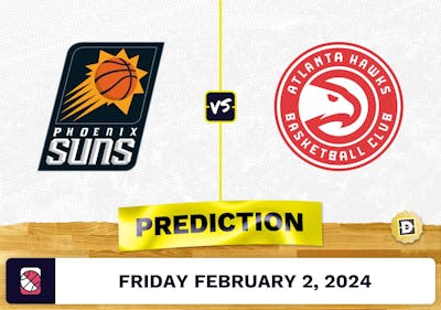 Phoenix Suns vs. Atlanta Hawks Prediction, Odds, NBA Picks [2/2/2024]