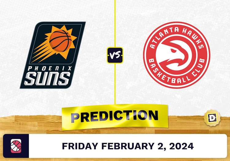 Phoenix Suns vs. Atlanta Hawks Prediction, Odds, NBA Picks [2/2/2024]