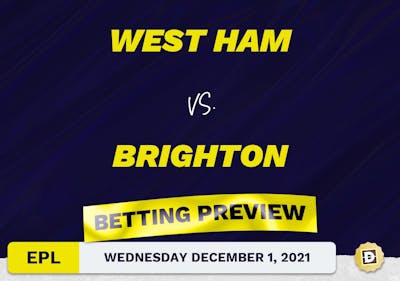 West Ham vs. Brighton Predictions and Odds - Dec 1, 2021