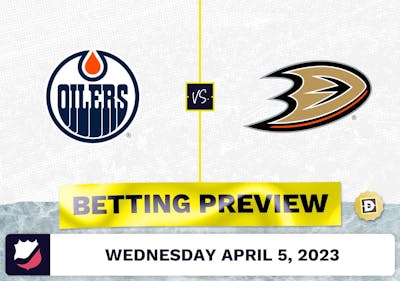 Oilers vs. Ducks Prediction and Odds - Apr 5, 2023