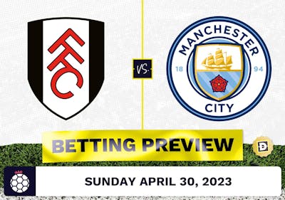 Fulham vs. Manchester City Prediction and Odds - Apr 30, 2023