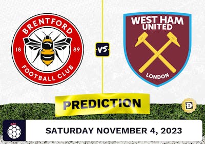 Brentford vs. West Ham Prediction and Odds - November 4, 2023