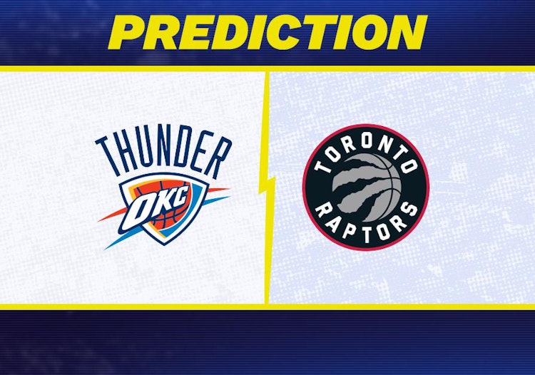 Oklahoma City Thunder-Toronto Raptors Predictions and Game Preview.