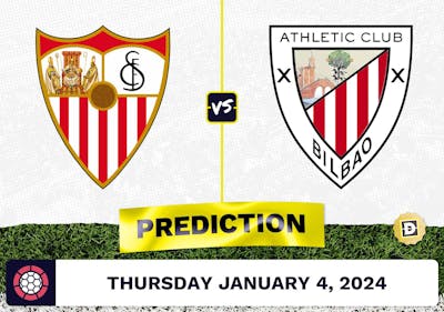 Sevilla vs. Athletic Bilbao Prediction, Odds, La Liga Picks  [1/4/2024]