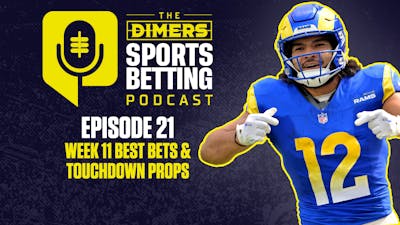 Dimers Sports Betting Podcast Ep. 21: Best NFL Week 11 Bets, TD Props and Parlay Picks