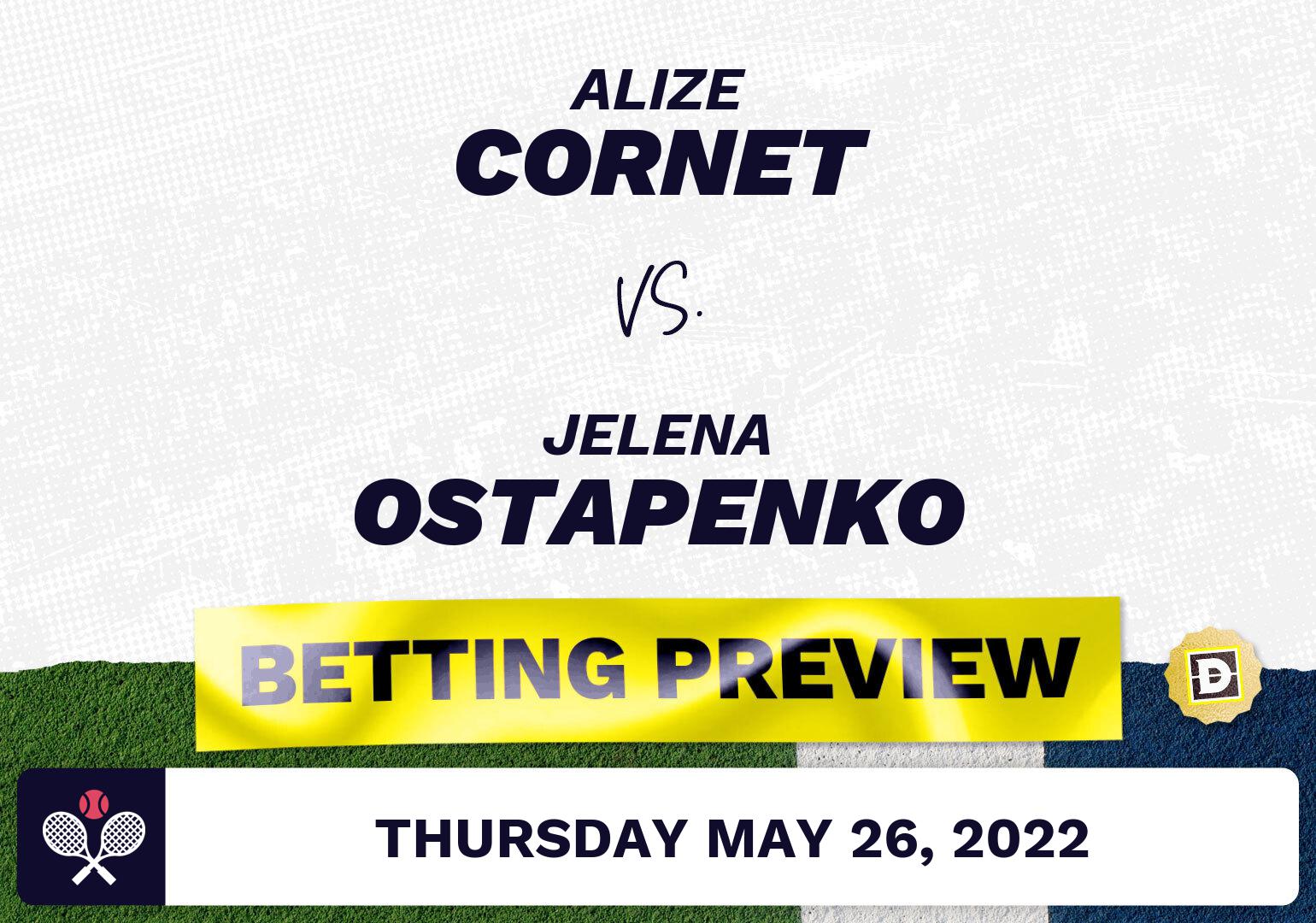 Alize Cornet vs. Jelena Ostapenko Predictions - May 26, 2022