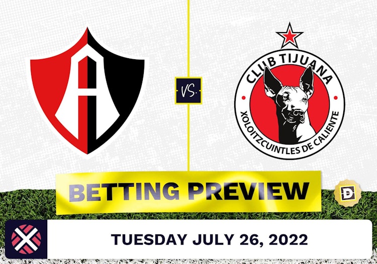 Atlas vs. Club Tijuana Prediction and Odds - Jul 26, 2022