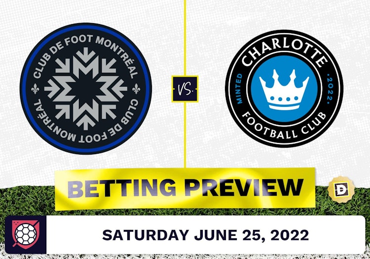 CF Montreal vs. Charlotte FC Prediction - Jun 25, 2022