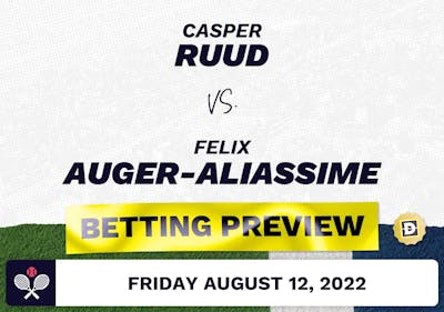 Casper Ruud vs. Felix Auger-Aliassime Predictions - Aug 12, 2022