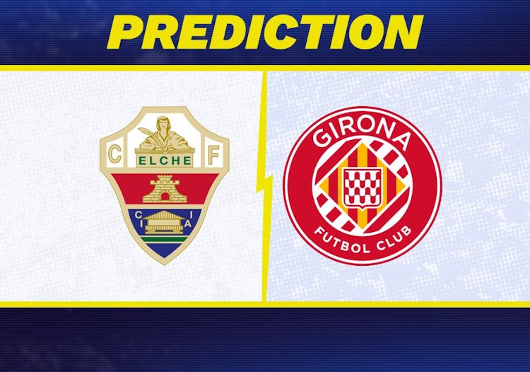 Elche-Girona Predictions and Game Preview.