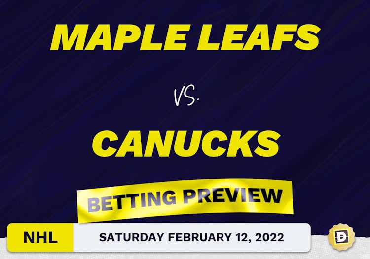 Maple Leafs vs. Canucks Predictions and Odds - Feb 12, 2022